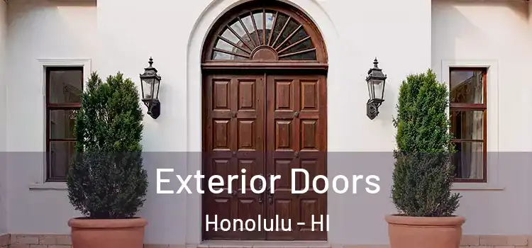 Exterior Doors Honolulu - HI