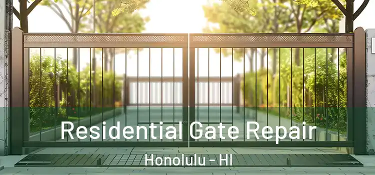 Residential Gate Repair Honolulu - HI