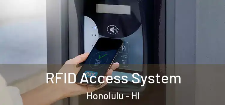 RFID Access System Honolulu - HI
