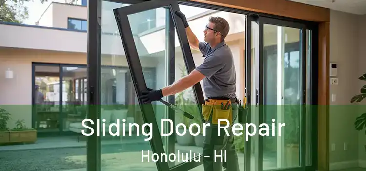 Sliding Door Repair Honolulu - HI