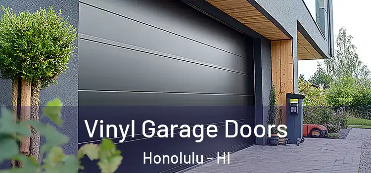  Vinyl Garage Doors Honolulu - HI